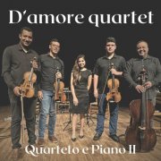 D’amore Quartet - Quarteto e Piano 2 (2024) Hi-Res