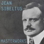 Hallé Orchestra, London Symphony Orchestra, BBC Symphony Orchestra - Sibelius: Masterworks (2016)
