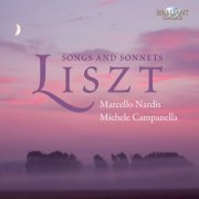 Marcello Nardis, Michele Campanella - Liszt: Songs and Sonnets (2011)