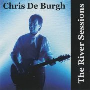 Chris de Burgh - The River Sessions (2004)