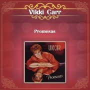 Vikki Carr - Promesas (1986) [2013]