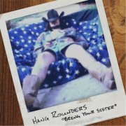 Hang Rounders - Bring Your Sister (2015)