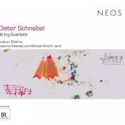 Katarina Rasinski, Michael Hirsch, Quatuor Diotima - Dieter Schnebel: String Quartets (2010)