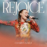 Charity Gayle - Rejoice (Live) (2024)