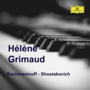 Hélène Grimaud - Hélène Grimaud plays Rachmaninoff and Shostakovich (2023)