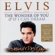 Elvis Presley with The Royal Philharmonic Orchestra - The Wonder Of You & If I Can Dream (2016) {Special Edition}