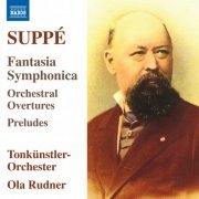 Tonkünstler-Orchester & Ola Rudner - Suppé: Fantasia Symphonica, Orchestral Overtures & Preludes (2024) [Hi-Res]