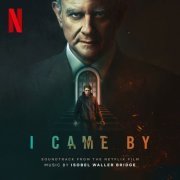 Isobel Waller-Bridge - I Came By (Soundtrack From the Netflix Film) (2022) [Hi-Res]