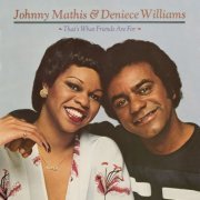 Johnny Mathis, Deniece Williams - That's What Friends Are For (1978/2016) [Hi-Res]