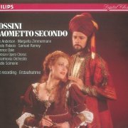 June Anderson, Philharmonia Orchestra, Claudio Scimone - Rossini: Maometto Secondo (1985)