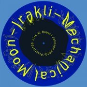 Irakli - Mechanical Moon (2023)