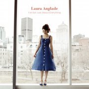 Laura Anglade - I've Got Just About Everything (2019)
