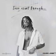 Young Jonn - Love is Not Enough (2022) Hi Res