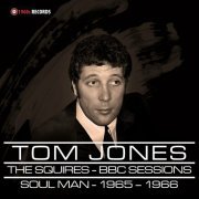 Tom Jones & The Squires - Complete BBC Radio Broadcasts I 1964-1966 (2021)
