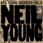 Neil Young - Neil Young Archives Vol. II (1972 - 1976) (2020) [Hi-Res]