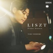 Yuki Yoshimi - Liszt: Piano Sonata (2024) [Hi-Res]