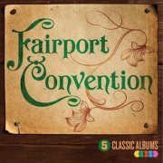 Fairport Convention - 5 Classic Albums (2015)