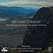 Erin Wall, Melbourne Symphony Orchestra, Sir Andrew Davis - Richard Strauss: Don Juan, Four Last Songs, Also Sprach Zarathustra (2014)