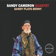 Sandy Cameron Quartet - Sandy Plays Benny (2023)