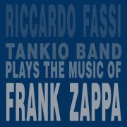 Riccardo Fassi Tankio Band - Plays The Music Of Frank Zappa (1995)