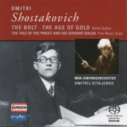 Dmitrij Kitajenko, MDR Sinfonieorchester - Shostakovich: The Bolt, The Age of Gold, The Tale of the Priest and his Servant (2006) [SACD]
