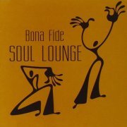 Bona Fide - Soul Lounge (2005)