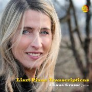 Eliana Grasso - Liszt Piano Transcriptions (2022)