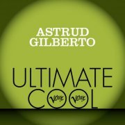 Astrud Gilberto - Verve Ultimate Cool (2013)