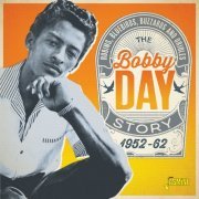Bobby Day - Robins, Bluebirds, Buzzards & Orioles - The Bobby Day Story (1952-62) (2021)