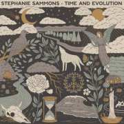 Stephanie Sammons - Time and Evolution (2024)