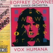 Geoffrey Downes & The New Dance Orchestra - Vox Humana (Japan Edition) (1992)