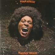 Funkadelic - Maggot Brain (Reissue, Remastered) (1971/2005)