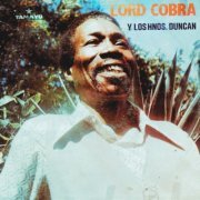 Lord Cobra - Lord Cobra Y Los Hnos. Duncan (2012)