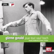 Glenn Gould - Glenn Gould Joue Tout Sauf Bach (2007)