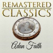 Adam Faith - Remastered Classics, Vol. 83, Adam Faith (2022)