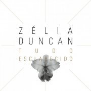 Zélia Duncan - Tudo Esclarecido (Deluxe Version) (2012)