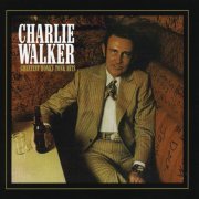 Charlie Walker - Greatest Honky Tonk Hits (2003)