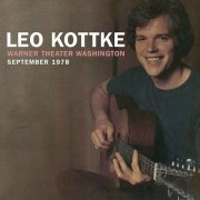 Leo Kottke - Warner Theater, Washington 29Th Sep 1978 (Remastered) (2016)