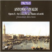 I Filarmonici, Alberto Martini - Vivaldi: Opera X - Sei concerti per flauto ed archi (2012)