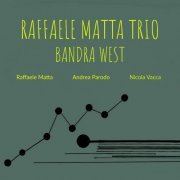 Raffaele Matta Trio - Bandra West (2024)