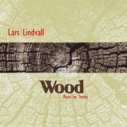 Lars Lindvall - Wood (2006)