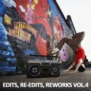 VA - Edits, Re-Edits, Reworks! Vol. 4 (2016)