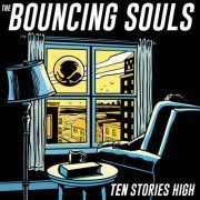 The Bouncing Souls - Ten Stories High (2023) Hi Res
