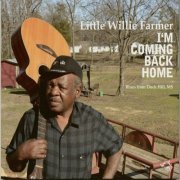 Little Willie Farmer - I´m coming back home (2017)