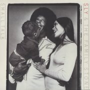 Sly & The Family Stone - Small Talk (1974/2007) [CD-Rip]
