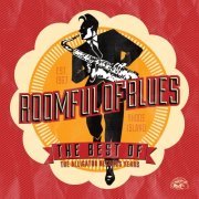 Roomful Of Blues - The Best Of Roomful of Blues - The Alligator Records Years (remastered) (2015)
