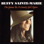 Buffy Sainte-Marie - I'm Gonna Be A Country Girl Again (1968)