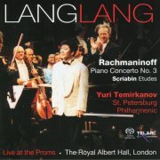 Lang Lang, Yuri Temirkanov, St. Petersburg Philharmonic - Rachmaninoff: Piano Concerto No 3 & Scriabin (2002) [SACD]