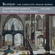 Christopher Herrick - Buxtehude: The Complete Organ Works, Vol. 1 (2008)