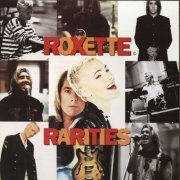 Roxette - Rarities (1995)